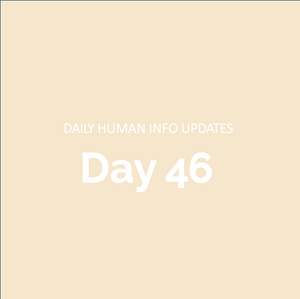 Daily Human Info Updates (Day 46)