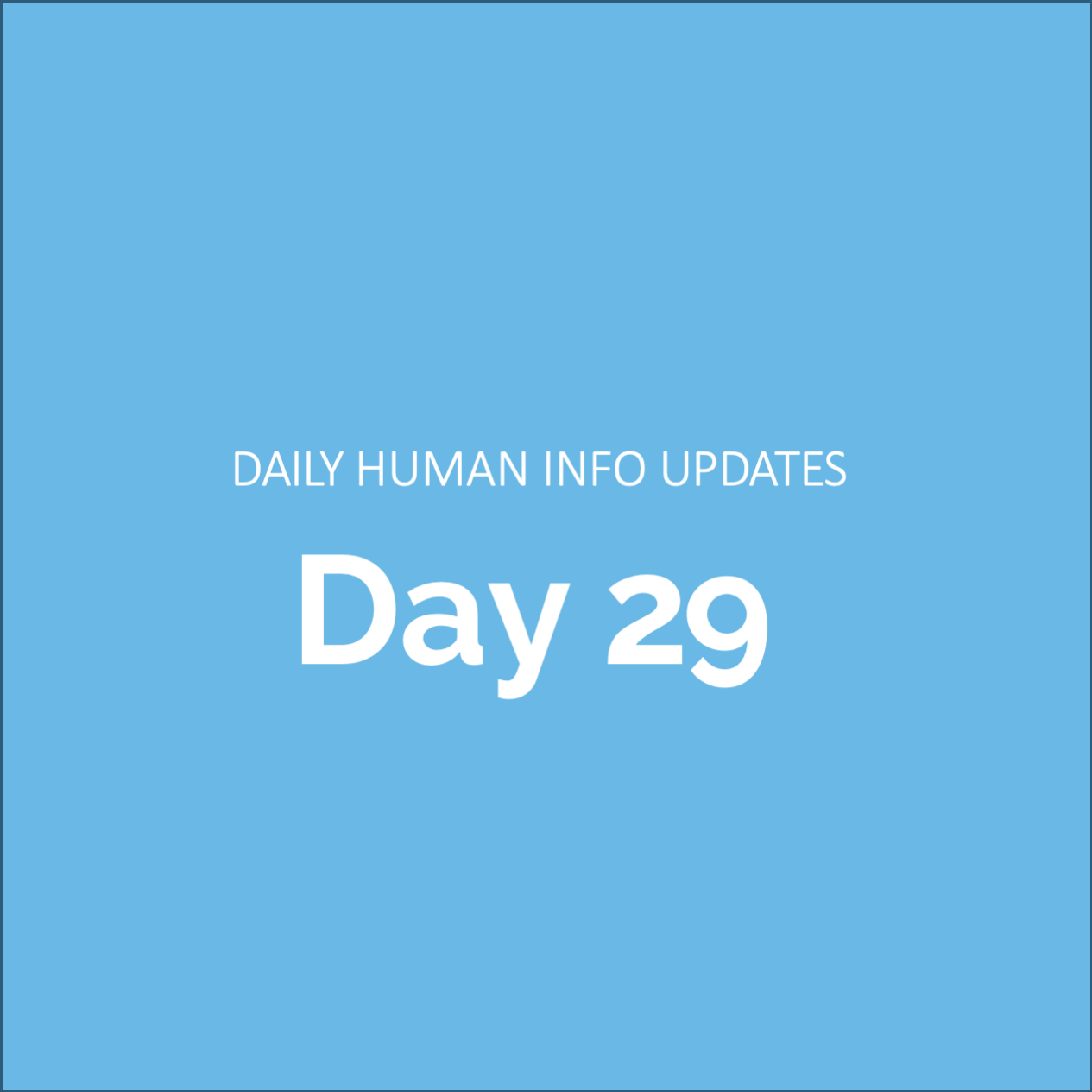 Daily Human Info Updates (Day 29)